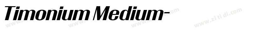 Timonium Medium字体转换 Timonium Medium字体转换